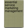 Essential service marketing management door Wouter de Vries jr.