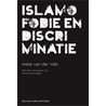Islamofobie en discriminatie by Ineke van der Valk