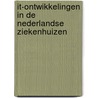 IT-ontwikkelingen in de Nederlandse ziekenhuizen door William Goossen
