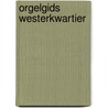 Orgelgids Westerkwartier door Sogk