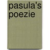 Pasula's poezie by Paula Maters