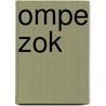 Ompe Zok by Ingrid Schouten-Minten
