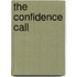 The confidence call