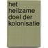 Het heilzame doel der kolonisatie