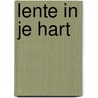 Lente in je hart door Erich Kaniok