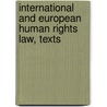 International and European human rights law, texts by P. Lemmens