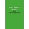 Goed hulpverlenerschap door Gm van Duin