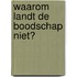 Waarom landt de boodschap niet?