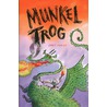 Munkel Trog by Janet Foxley