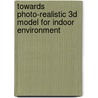 Towards photo-realistic 3D model for indoor environment door B. Shi
