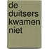 De Duitsers kwamen niet