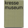 Kresse museum door Frits van der Linden