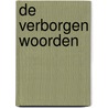 De Verborgen Woorden door Bahaullah