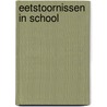 Eetstoornissen in school by Annette van der Laan