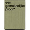 Een gemakkelijke prooi? by T. van Dijk