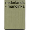 Nederlands - Mandinka door Paul de Waard
