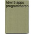 HTML 5 Apps programmeren