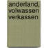 Anderland, volwassen verkassen