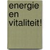 Energie en Vitaliteit!