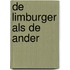 De Limburger als De ander