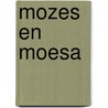 Mozes en Moesa door Joke Wit