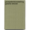 Groepstentoonstelling Galerie Rehorst door Marianne Rehorst