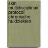SKIN multidisciplinair protocol chronische huidziekten door M. van den Bergh