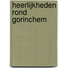 Heerlijkheden rond Gorinchem door Peter de Jong