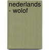 Nederlands - Wolof door Paul de Waard
