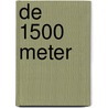 De 1500 meter by Geert van Beek