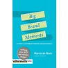 Big brand moments door Sjoerd Jeltsema