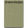 Drakenliedjes door John van Gellecum