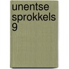 Unentse sprokkels 9 door Kees van Kempen