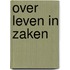 Over leven in zaken