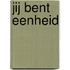 Jij bent eenheid