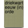 Driekwart eeuw (In) Orde door Rob Sullock Enzlin