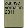 Zaanse Verhalen 2011 door Ron Couwenhoven