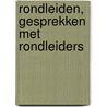 Rondleiden, gesprekken met rondleiders door Roby Bellemans