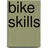Bike Skills door Michel Romen