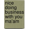 Nice doing business with you Ma'am door Annelies George
