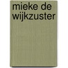 Mieke de wijkzuster door Esther Megens