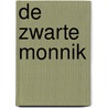 De zwarte monnik by Anton Tsjechov