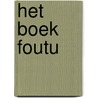 Het boek Foutu door Manuel Kneepkens