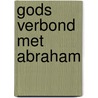 Gods verbond met Abraham by Jan Sjoerd Pasterkamp