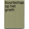 Buurtschap op het Grieth door A.W.A. Bruins
