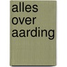 Alles over aarding door J.F.G. Cobben