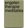 Engelen Therapie Meditaties by Doreen Virtue
