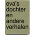 Eva's dochter en andere verhalen