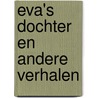 Eva's dochter en andere verhalen door Jacqueline Zirkzee