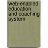 Web-enabled education and coaching system door C. Ibrahim